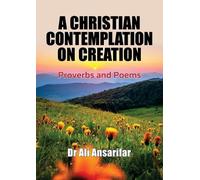 Ali Ansarifar A Christian Contemplation on Creation (Tascabile)
