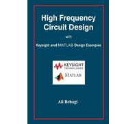 Ali Behagi High Frequency Circuit Design (Copertina rigida)