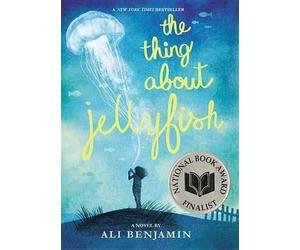 Ali Benjamin The Thing about Jellyfish (National Book Award Finalist (Tascabile)