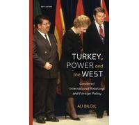 Ali Bilgic Turkey, Power and the West (Copertina rigida)