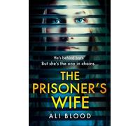 Ali Blood The Prisoner’s Wife (Tascabile)