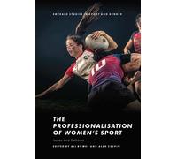 Ali Bowes The Professionalisation of Women’s Sport (Copertina rigida)