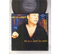 ALI CAMPBELL - ALI CAMPBELL - LET YOUR YEAH BE YEAH - 10 inch vinyl