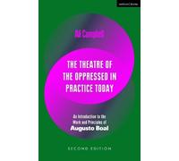 Ali Campbell The Theatre of the Oppressed in Practice Today (Tascabile)