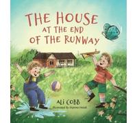 Ali Cobb The House at the End of the Runway (Copertina rigida)