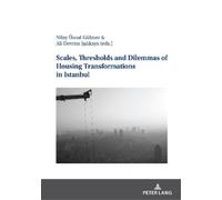 Ali Devrim Işık Scales, Thresholds And Dilemmas Of Housing Transform (Tascabile)