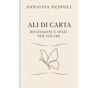 Ali di Carta: Riflessioni e Spazi per Volare