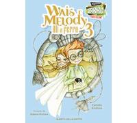 Ali di ferro. Wais e Melody. Vol. 3