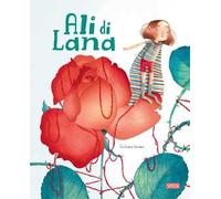Ali di lana. Ediz. a colori