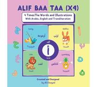 Ali Elsayed Alif Baa Taa (x4) - 4 Times the Words and Illustr (Copertina rigida)