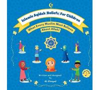 Ali Elsayed Islamic Aqidah (Beliefs) For Children (Copertina rigida)