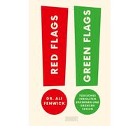 Ali Fenwick Mon Red Flags, Green Flags: Toxisches Verhalten erkennen (Tascabile)