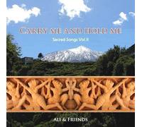 Ali & Friends Carry Me and Hold Me-Sacred Songs Vol. 2 (CD)