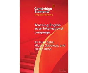 Ali Fuad Selvi Nicola Galloway Teaching English as an Internationa (Tascabile)