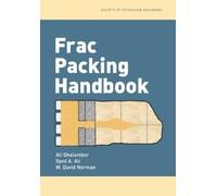 Ali Ghalambor Syed A Ali Frac Packing Handbook (Tascabile)