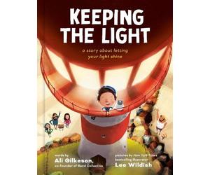 Ali Gilkeson Le Keeping the Light: A Story About Letting Your (Copertina rigida)