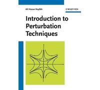 Ali H. Nayfeh Introduction to Perturbation Techniques (Tascabile)