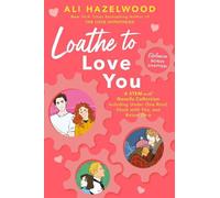 Ali Hazelwood Loathe to Love You (Copertina rigida)