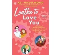 Ali Hazelwood Loathe to Love You (Tascabile)