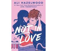 Ali Hazelwood Not in Love (Tascabile)