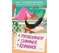 Ali Hazelwood Problematic Summer Romance (Copertina rigida)