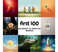 Ali Heidary Aisling Heidary First 100 Gujarati & English Words (Tascabile)