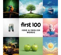 Ali Heidary Aisling Heidary First 100 Igbo & English Words (Tascabile)