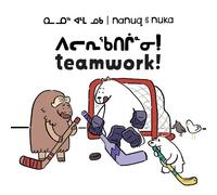 Ali Hinch Nanuq and Nuka: Teamwork (Tascabile) Arvaaq Junior
