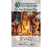 Ali Hussain 40 Conversations with the Prophet (Tascabile)
