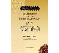 Ali Ibn Ali Ibn Abi Al Commentary on the Aqeedah (creed) of At-Tah (Tascabile)