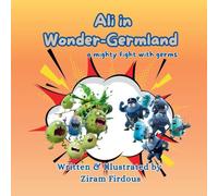 Ali in Wonder-Germland: A mighty fight with germs