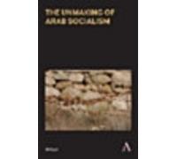 Ali Kadri The Unmaking of Arab Socialism (Copertina rigida)