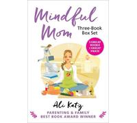 Ali Katz Mindful Mom Three-Book Box Set (Tascabile) Hot Mess to Mindful Mom