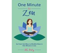 Ali Katz One Minute to Zen (Tascabile)