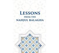 Ali Khamenei Lessons from the Nahjul Balagha (Tascabile)