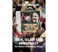 Ali M. Ansari Iran, Islam and Democracy (Copertina rigida)