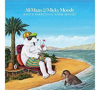 Ali Maas & Micky Moody - Who'S Directing Your Movie?