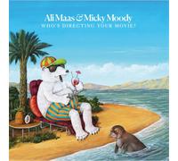 Ali Maas & Micky Moody - Who'S Directing Your Movie?