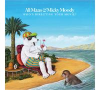 Ali Maas & Micky Moody - Who'S Directing Your Movie?