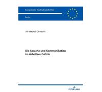 Ali Machdi-Ghazvi Die Sprache und Kommunikation im Arbeitsverhaeltn (Tascabile)