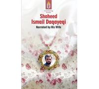 Ali Maraj Unwithering Flames Book 2- Shaheed Ismail Daqayeqi (Tascabile)