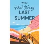 Ali Marie What Went Wrong Last Summer (Tascabile)