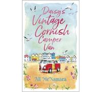 Ali McNamara Daisy's Vintage Cornish Camper Van (Tascabile)