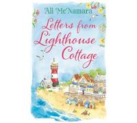 Ali McNamara Letters from Lighthouse Cottage (Tascabile)