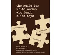 Ali Michael The Guide for White Women Who Teach Black Boys (Tascabile)