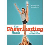 Ali Moffat Alana Potter The Cheerleading Book (Tascabile)