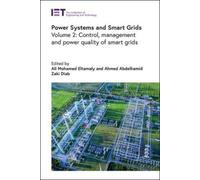 Power Systems and Smart Grids: Control, management and power quality of smart grids (Volume 2)