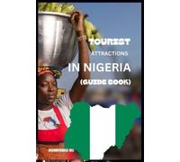 Ali Mohammed Tourist Attractions in Nigeria (Tascabile)