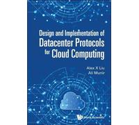 Ali Munir Alex Design And Implementation Of Datacenter Proto (Copertina rigida)