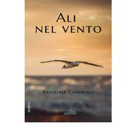 Libri Pasquale Cominale - Ali Nel Vento